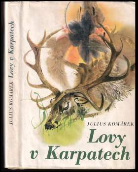 Julius Komárek: Lovy v Karpatech