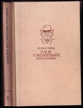 Loyální občan Josef Švejk v Protektorátě Čechy a Morava