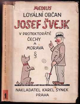 Loyální občan Josef Švejk v Protektorátě Čechy a Morava : [Díl] I - Medius (1948, Karel Synek) - ID: 672406