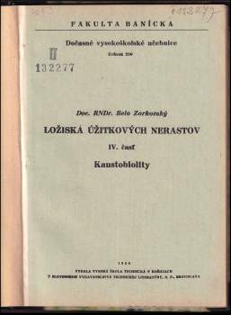 Belo Zorkovský: Ložiská úžitkových nerastov