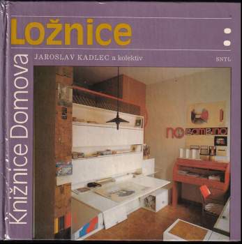 Ložnice - Jaroslav Kadlec (1988, Státní nakladatelství technické literatury) - ID: 774421