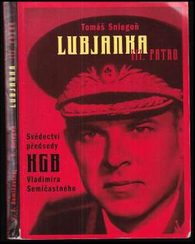 Tomaš Sniegoň: Lubjanka III. patro