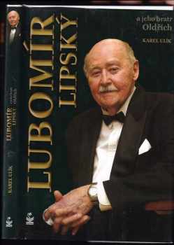 Karel Ulík: Lubomír Lipský a jeho bratr Oldřich