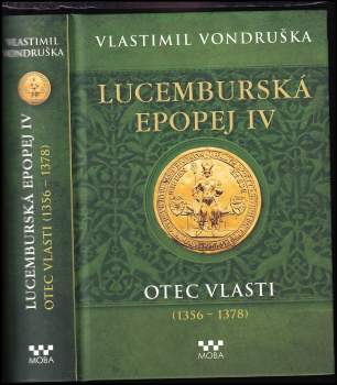 Vlastimil Vondruška: Lucemburská epopej