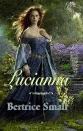 Lucianna : třetí část cyklu Dcery obchodníka s hedvábím - Bertrice Small (2014, Baronet)
