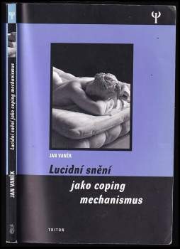 Jan Vaněk: Lucidní snění jako coping mechanismus