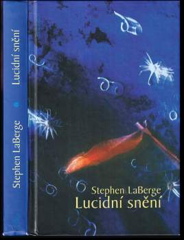 Stephen LaBerge: Lucidní snění