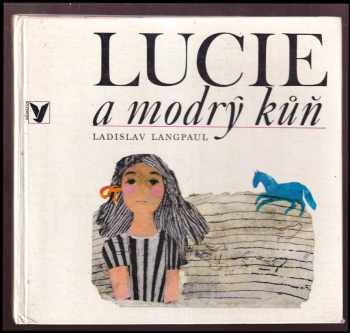 Lucie a modrý kůň
