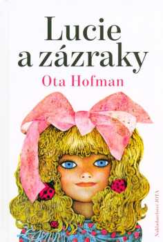 Ota Hofman: Lucie a zázraky