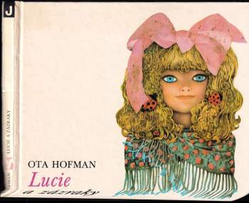 Ota Hofman: Lucie a zázraky