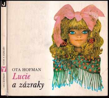 Ota Hofman: Lucie a zázraky