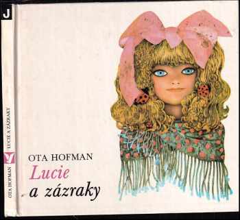 Ota Hofman: Lucie a zázraky