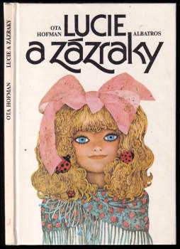 Ota Hofman: Lucie a zázraky