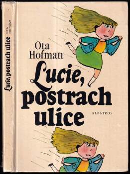 Ota Hofman: Lucie, postrach ulice