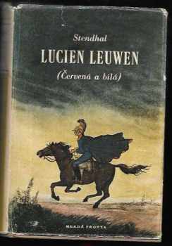 Lucien Leuwen - Stendhal (1955, Mladá fronta) - ID: 248747