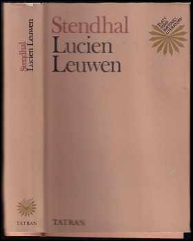 Lucien Leuwen : Zv. 4 - Stendhal (1977, Tatran) - ID: 435344