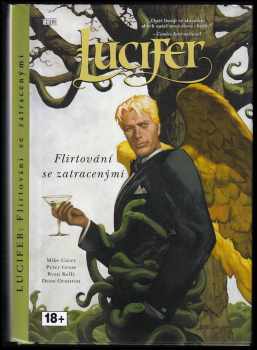 Lucifer: Flirtování se zatracenými : 3. - Mike Carey (2011, Crew) - ID: 1547943