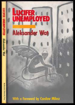 Aleksander Wat: Lucifer Unemployed