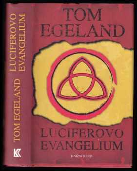 Tom Egeland: Luciferovo evangelium