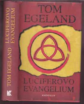 Tom Egeland: Luciferovo evangelium