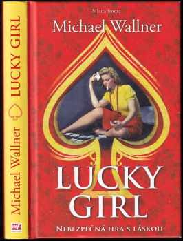 Michael Wallner: Lucky girl