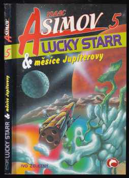 Lucky Starr a měsíce Jupiterovy - Isaac Asimov (1999, IŽ) - ID: 559759