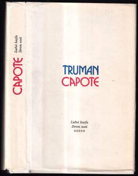 Truman Capote: Luční harfa ; Strom noci