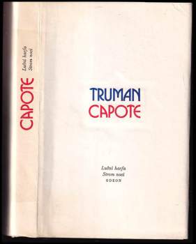 Truman Capote: Luční harfa ; Strom noci