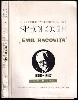Lucrarile Institutului de Speologie "Emil Racovita" 1868-1947".