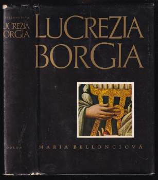 Maria Bellonci: Lucrezia Borgia