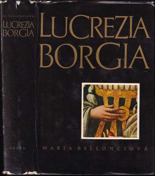 Maria Bellonci: Lucrezia Borgia