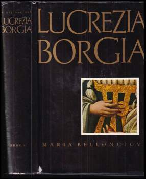 Maria Bellonci: Lucrezia Borgia
