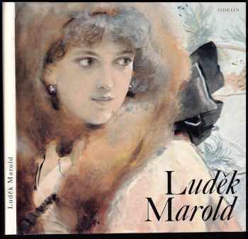 Luděk Marold : [Monografie s ukázkami z malířského díla] - Jana A Brabcová, Luděk Marold (1988, Odeon) - ID: 474327