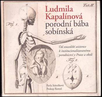 Ludmila Kapalínová - porodní bába sobínská