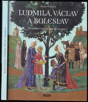 Ludmila, Václav a Boleslav