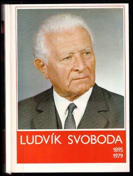 Ludvík Svoboda 1895-1979