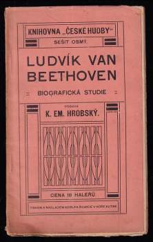Karel Emanuel Hrobský: Ludvík van Beethoven