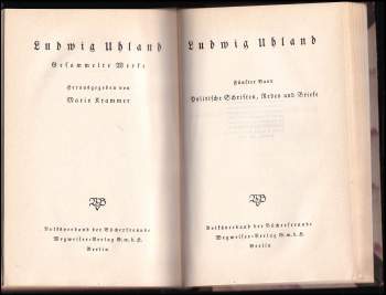Ludwig Uhland: Ludwig Uhland Gesammelte Werke