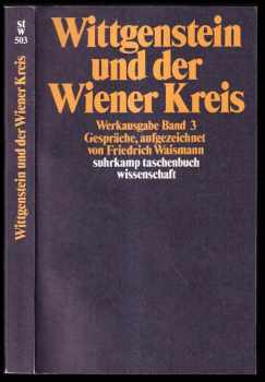 Ludwig Wittgenstein: Ludwig Wittgenstein und der Wiener Kreis - Werkausgabe Band 3