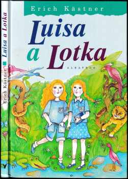 Erich Kastner: Luisa a Lotka