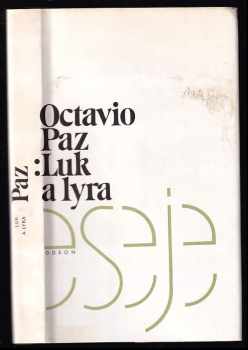 Octavio Paz: Luk a lyra