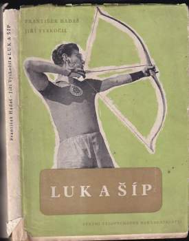 František Hadaš: Luk a šíp