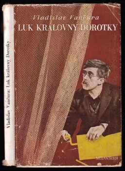 Vladislav Vančura: Luk královny Dorotky