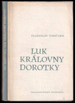 Vladislav Vančura: Luk královny Dorotky