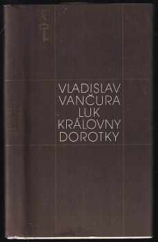 Vladislav Vančura: Luk královny Dorotky