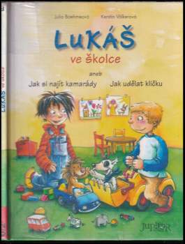 Lukáš ve školce, aneb, Jak si najít kamarády