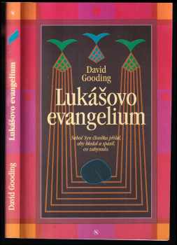 Robert E Goodin: Lukášovo evangelium : neboť Syn člověka přišel, aby hledal a spasil, co zahynulo