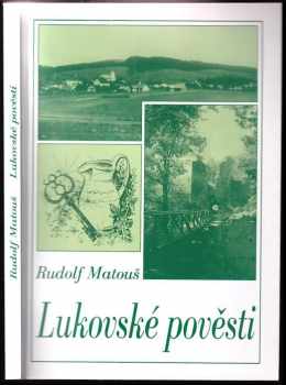 Rudolf Matouš: Lukovské pověsti