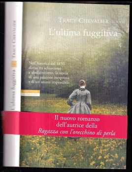 L'ultima fuggitiva (Italian Edition )