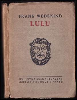 Lulu : Erdgeist : tragedie o čtyřech dějstvích